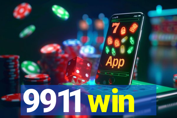 9911 win